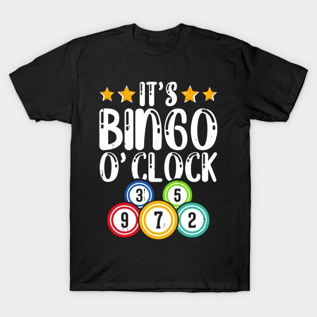 It's Bingo 0'clock T shirt For Women T-Shirt by Xamgi